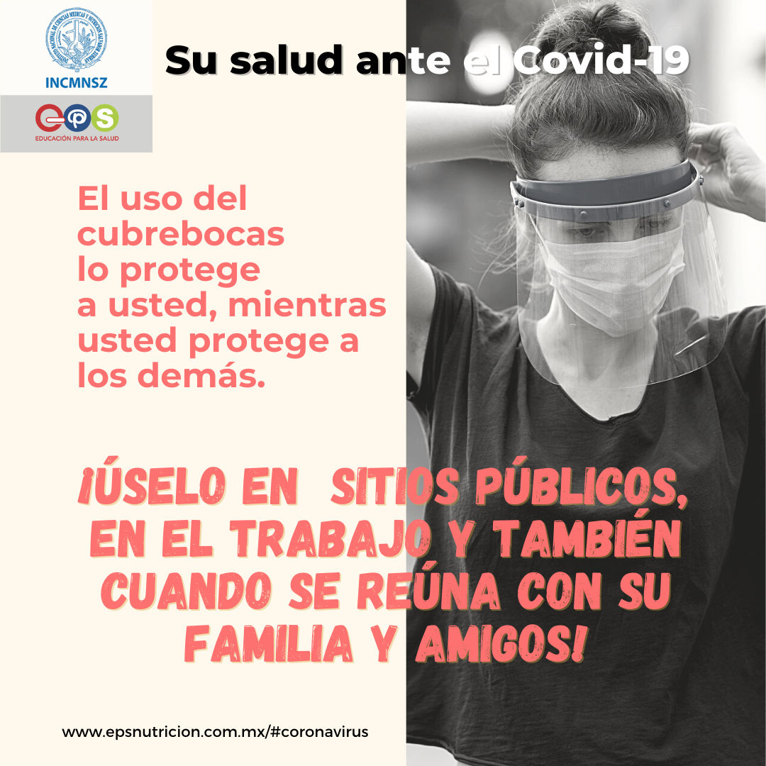 Coronavirus. El cubrebocas lo protege a usted y a los demás